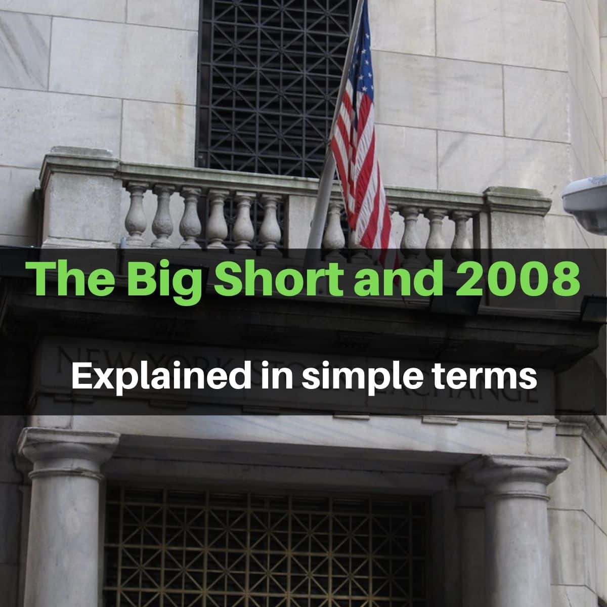 Explain the Big Short