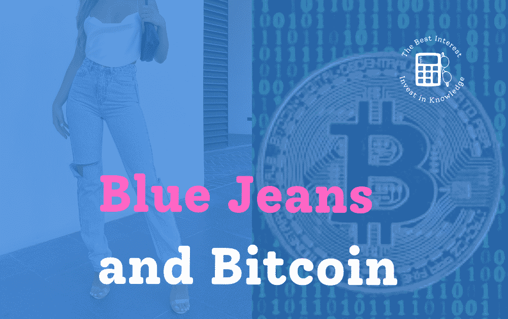 blue jeans and bitcoin